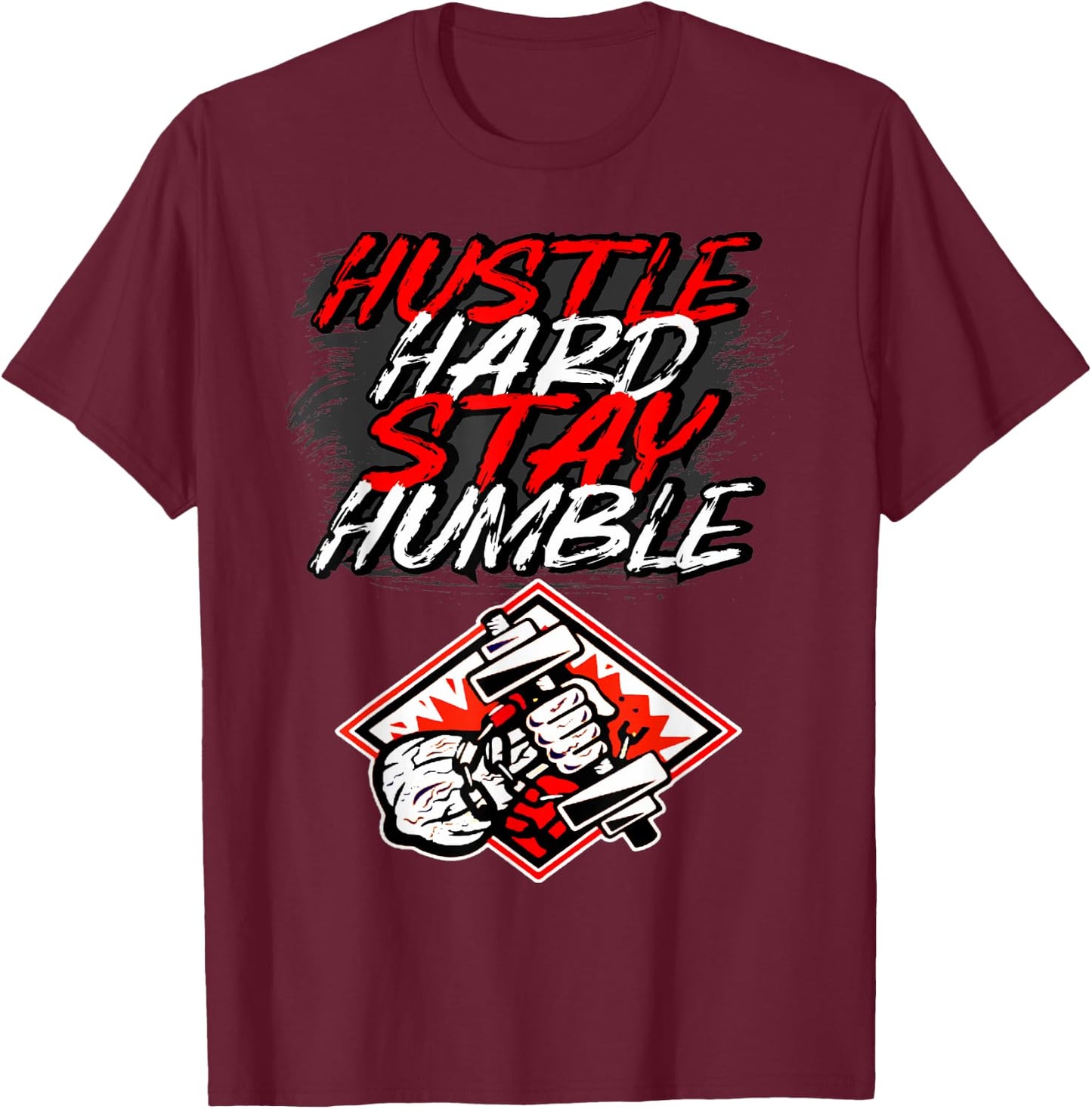 Hustle Hard Stay Humble Workout Fitness Motivation Costume T-Shirt - T-Shirt | Maroon