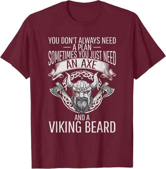You just need an Axe and a Viking beard Odin Nordic Viking T-Shirt - T-Shirt | Maroon