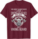 You just need an Axe and a Viking beard Odin Nordic Viking T-Shirt - T-Shirt | Maroon