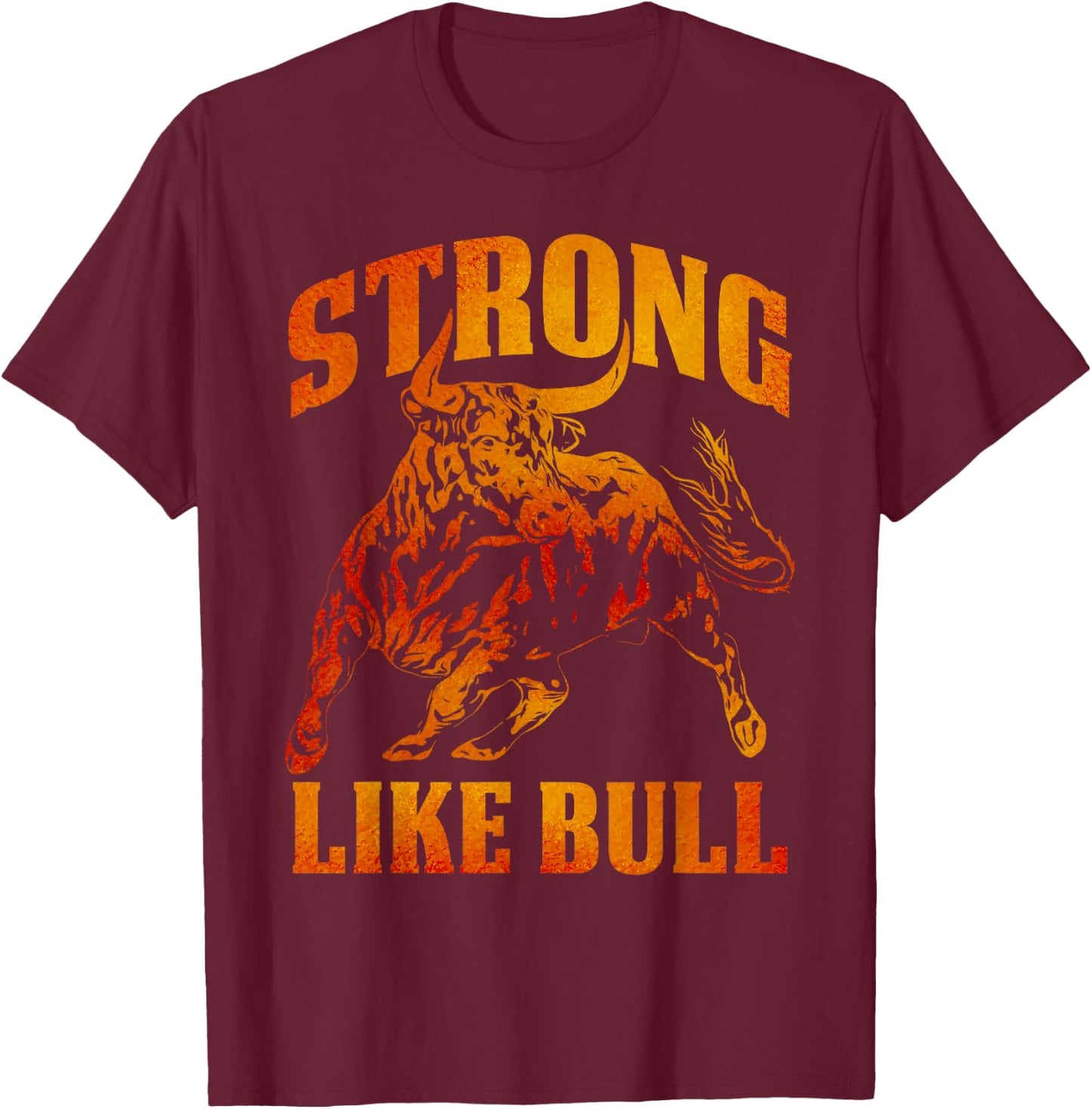 Strong Like A Bull Powerlifting Bodybuilding T-Shirt - T-Shirt | Maroon