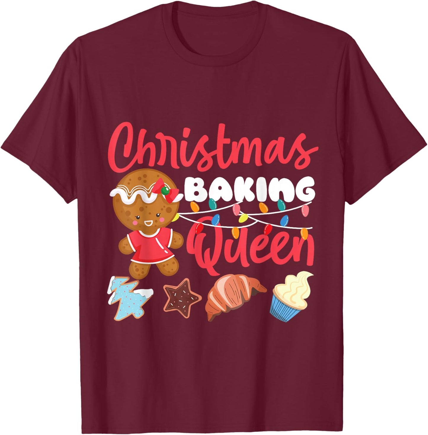 Bake Baking Christmas Gingerbread Man Queen Christmas Baking T-Shirt - T-Shirt | Maroon
