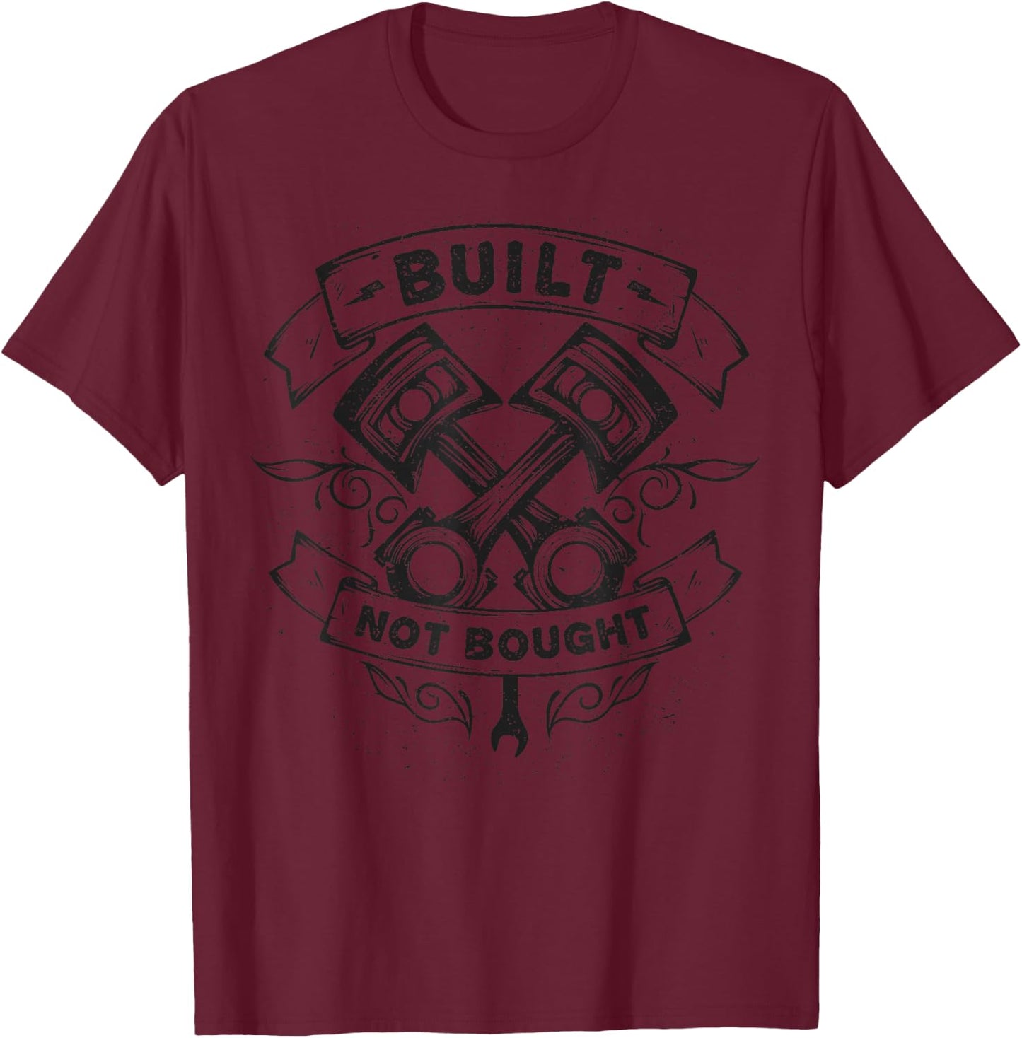Built Not Bought Pistons Custom Vintage Car Mechanic T-Shirt - T-Shirt | Maroon