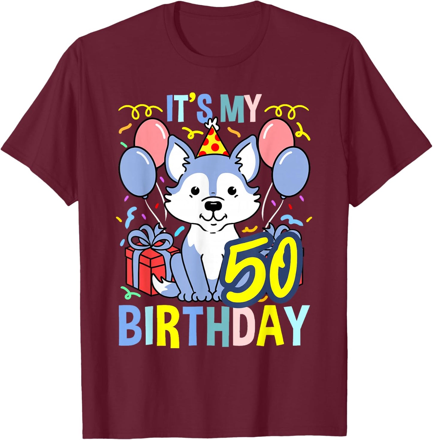 Its My 50th Birthday Wolf T-Shirt - T-Shirt | Maroon