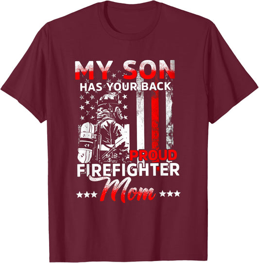 My Son has Your Back Proud Firefighter mom Mother's Day T-Shirt - T-Shirt | Maroon