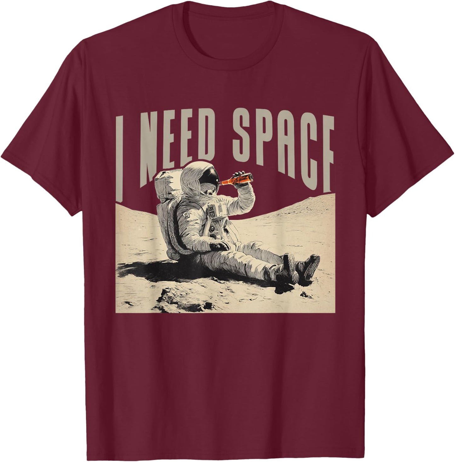 I Need More Space T-Shirt - T-Shirt | Maroon