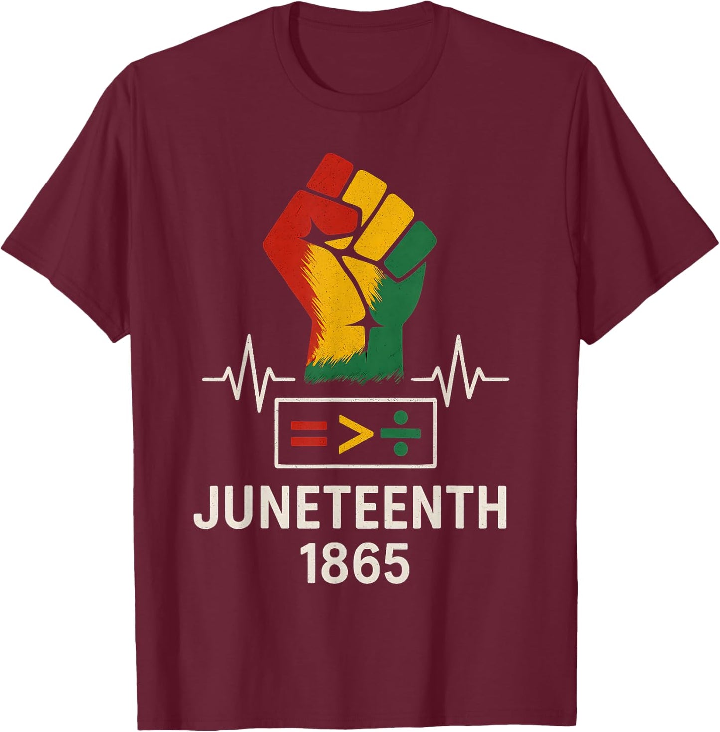 Juneteenth 1865 Equality Is Greater Than Division Men Women T-Shirt - T-Shirt | Maroon