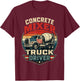 Concrete Mixer Truck Driver T-Shirt - T-Shirt | Maroon