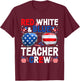 4th Of July Red White & Blue Teacher Crew American Flag Men T-Shirt - T-Shirt | Maroon