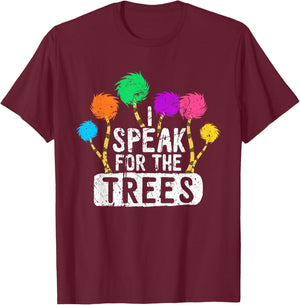 I Speak For Trees Earth Day Save Earth Awareness Hippie T-Shirt - T-Shirt | Maroon