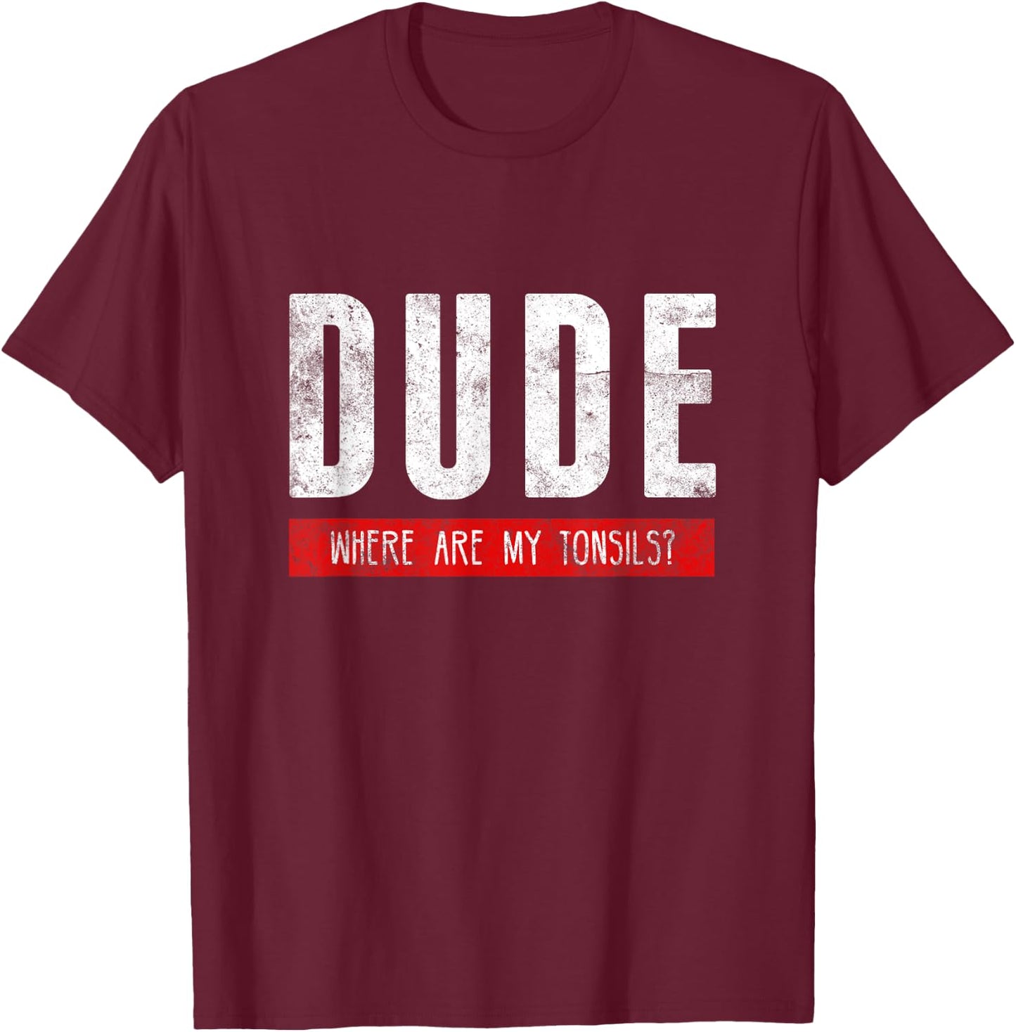 Best Tonsillectomy Recovery Gifts Men Women Kids Shirts T-Shirt - T-Shirt | Maroon