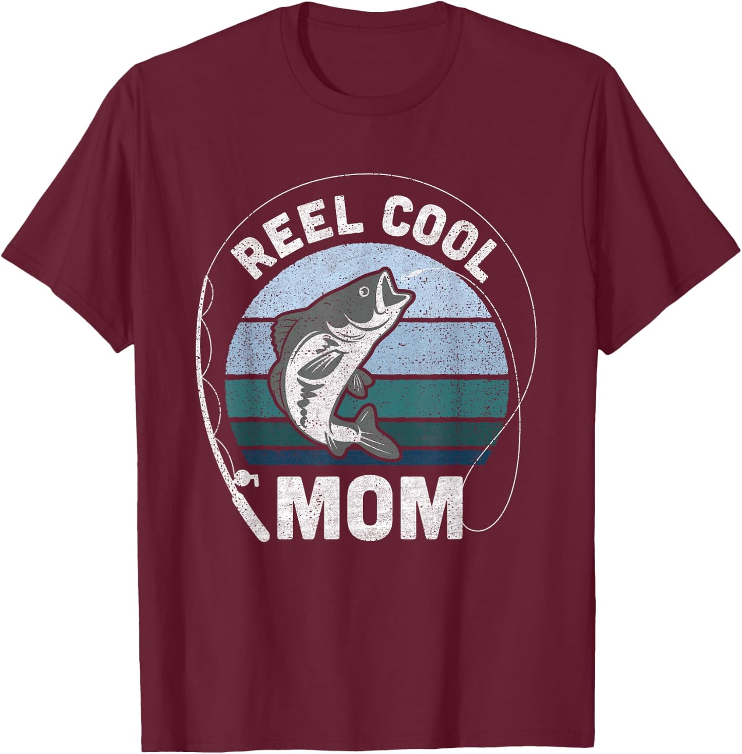 Funny Reel Cool Mom Fishing Mothers Day T-Shirt - T-Shirt | Maroon