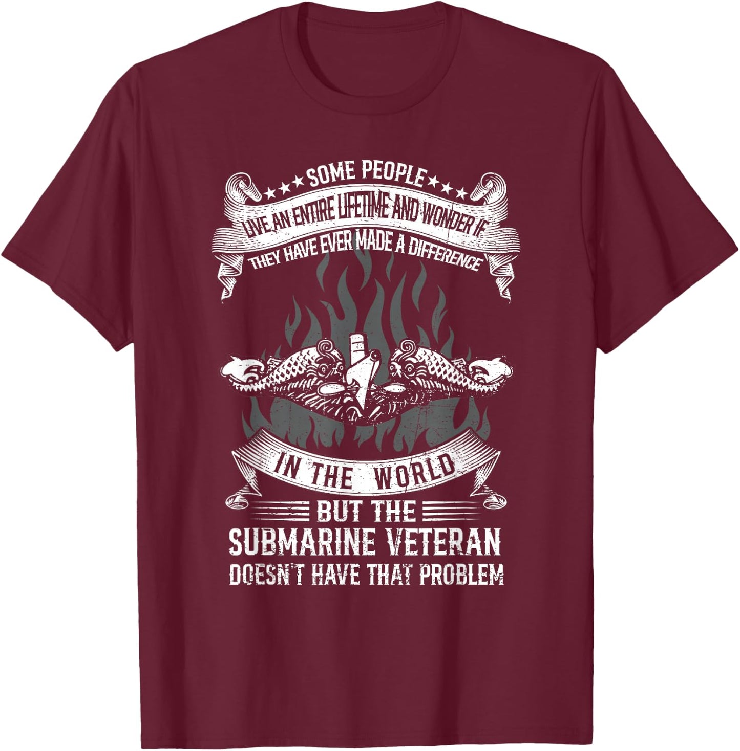Submarine Veteran Made A Difference Proud US Submariner T-Shirt - T-Shirt | Maroon