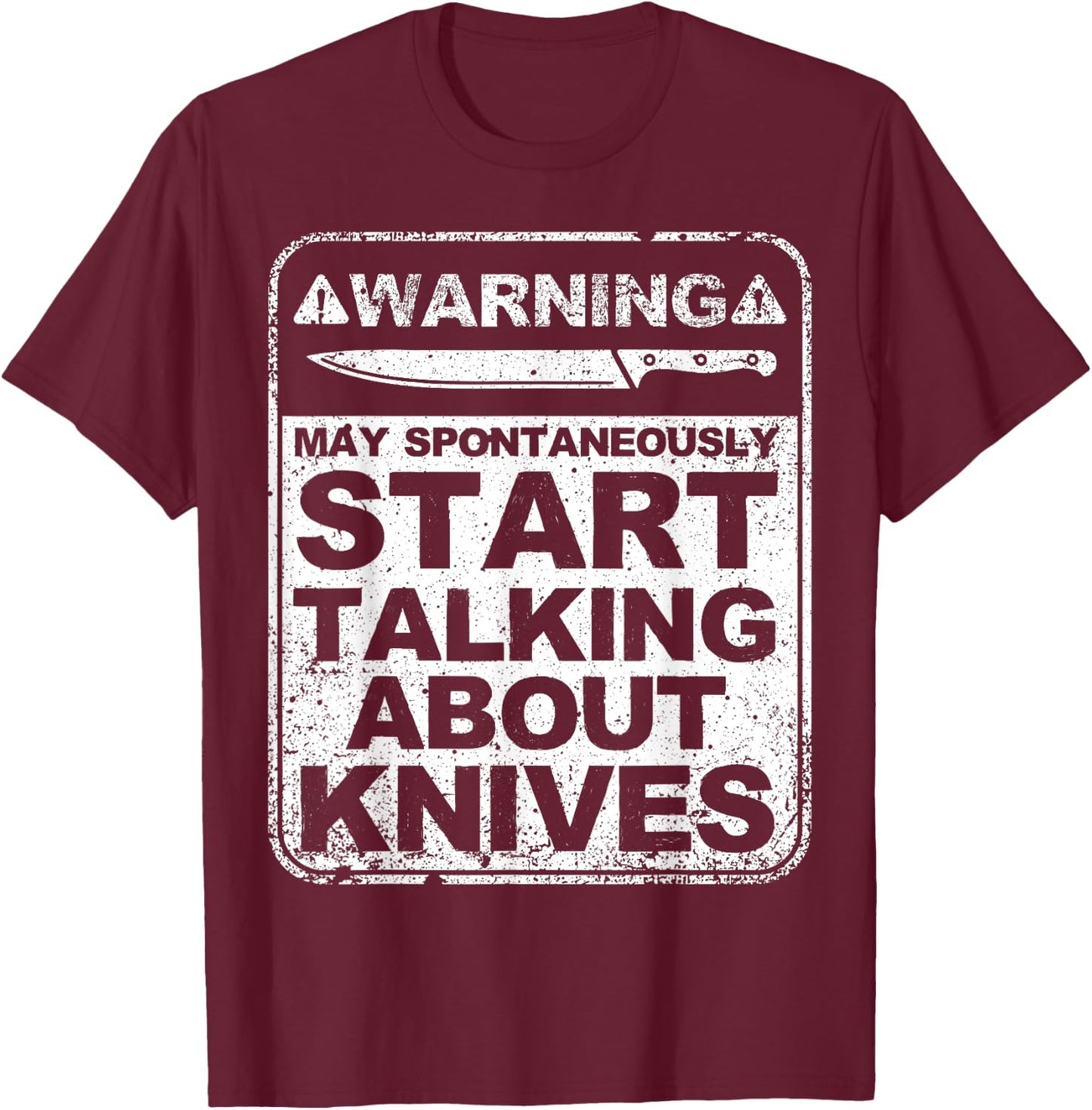 Funny Knife Collector Design Men Women Knife Lovers Butchers T-Shirt - T-Shirt | Maroon
