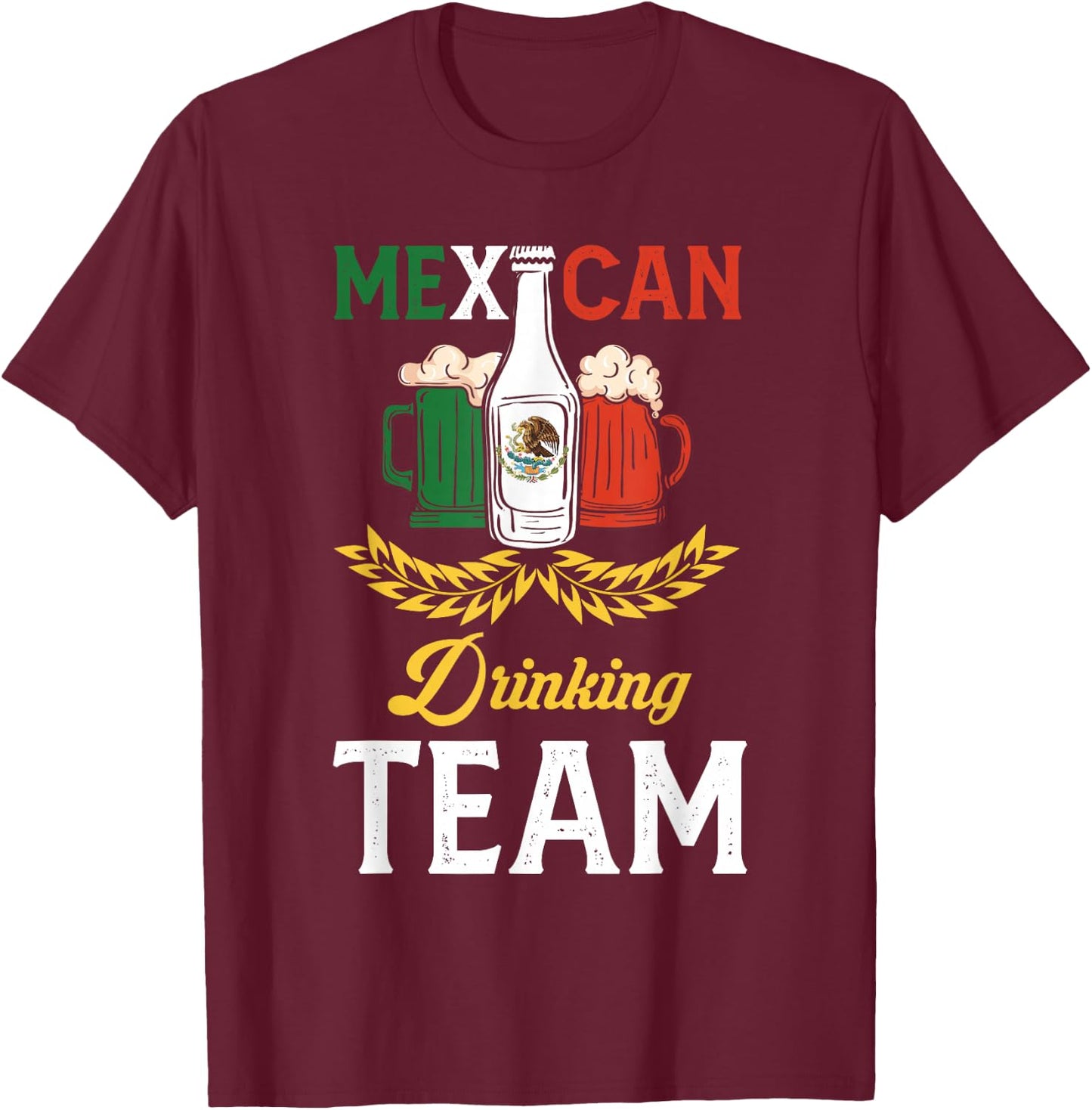 Beer Mexican Drinking Team Mexico Flag Beer Pub Party T-Shirt - T-Shirt | Maroon