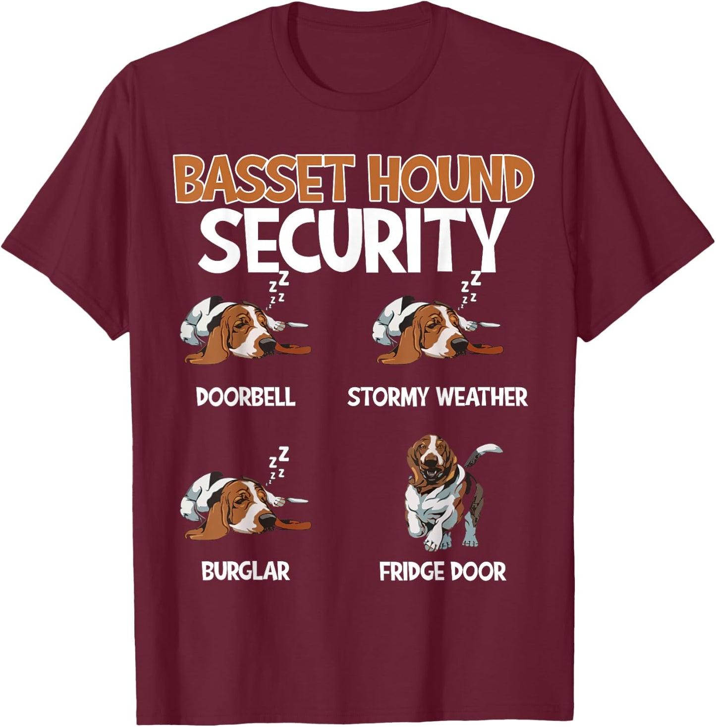 Funny Basset Hound Security Dog Sleeping Humor Design T-Shirt - T-Shirt | Maroon