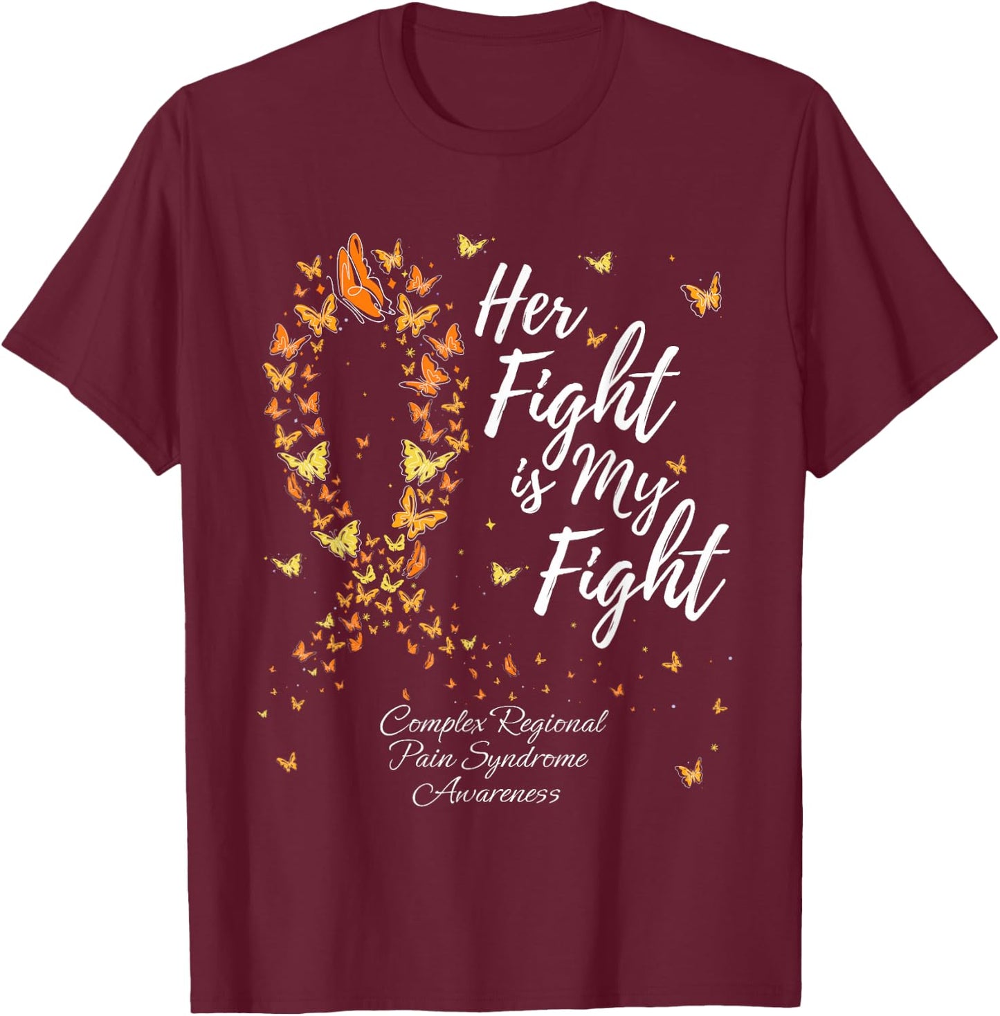 Her Fight CRPS Complex Regional Pain Syndrome Awareness T-Shirt - T-Shirt | Maroon