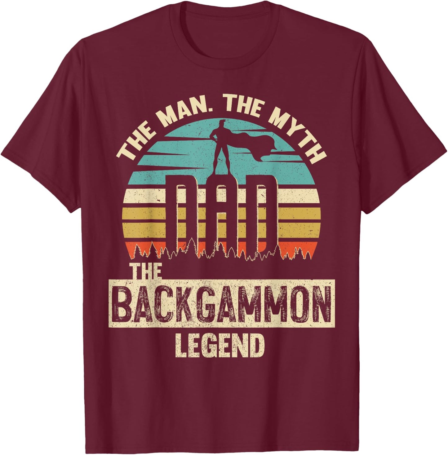Man Myth Legend Dad Backgammon T-Shirt - T-Shirt | Maroon