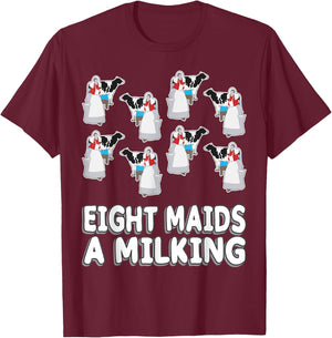 Eight Maids A-Milking Song 12 Days Christmas T-Shirt - T-Shirt | Maroon