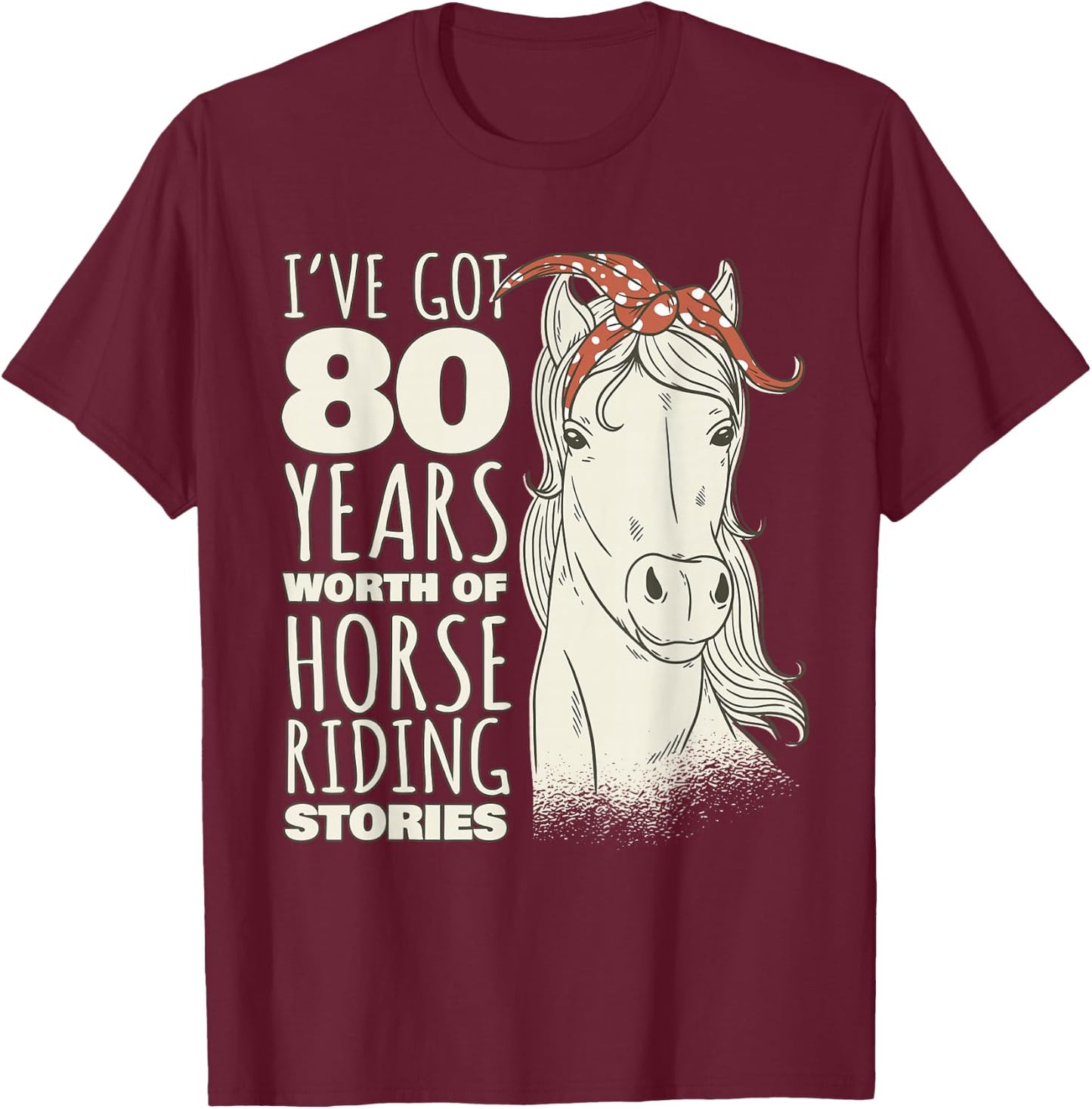80th Birthday 80 Year Old Rider T-Shirt - T-Shirt | Maroon