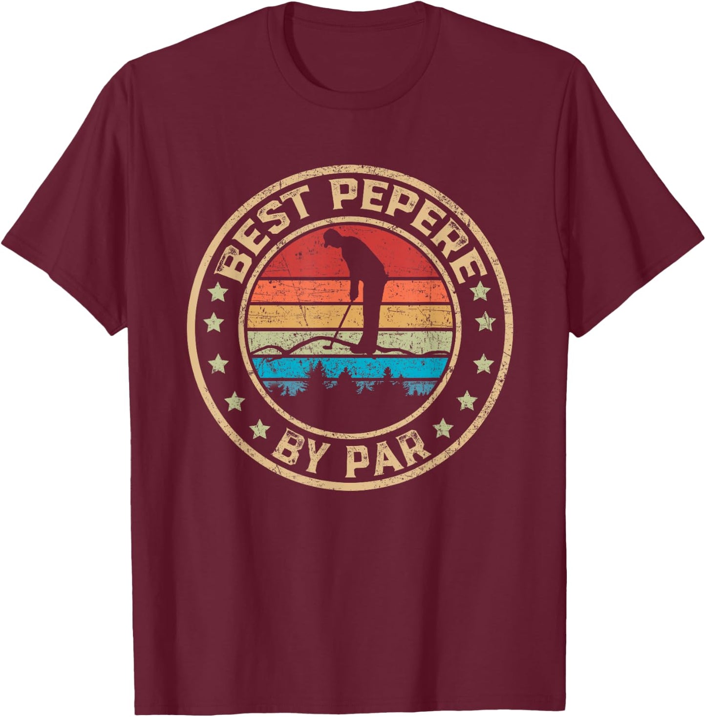 Best Pepere by Par Golf Lover Funny Fathers Day T-Shirt - T-Shirt | Maroon