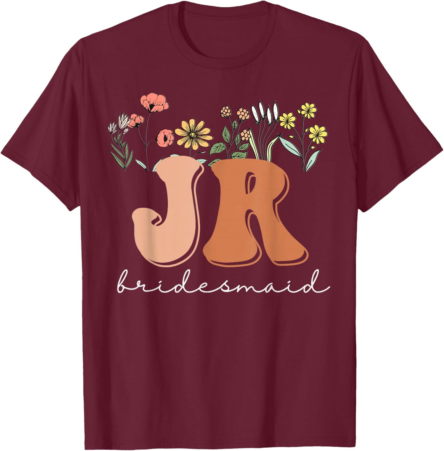 Junior Bridesmaid Bridal Shower Wildflowers Jr Bridesmaid T-Shirt - T-Shirt | Maroon