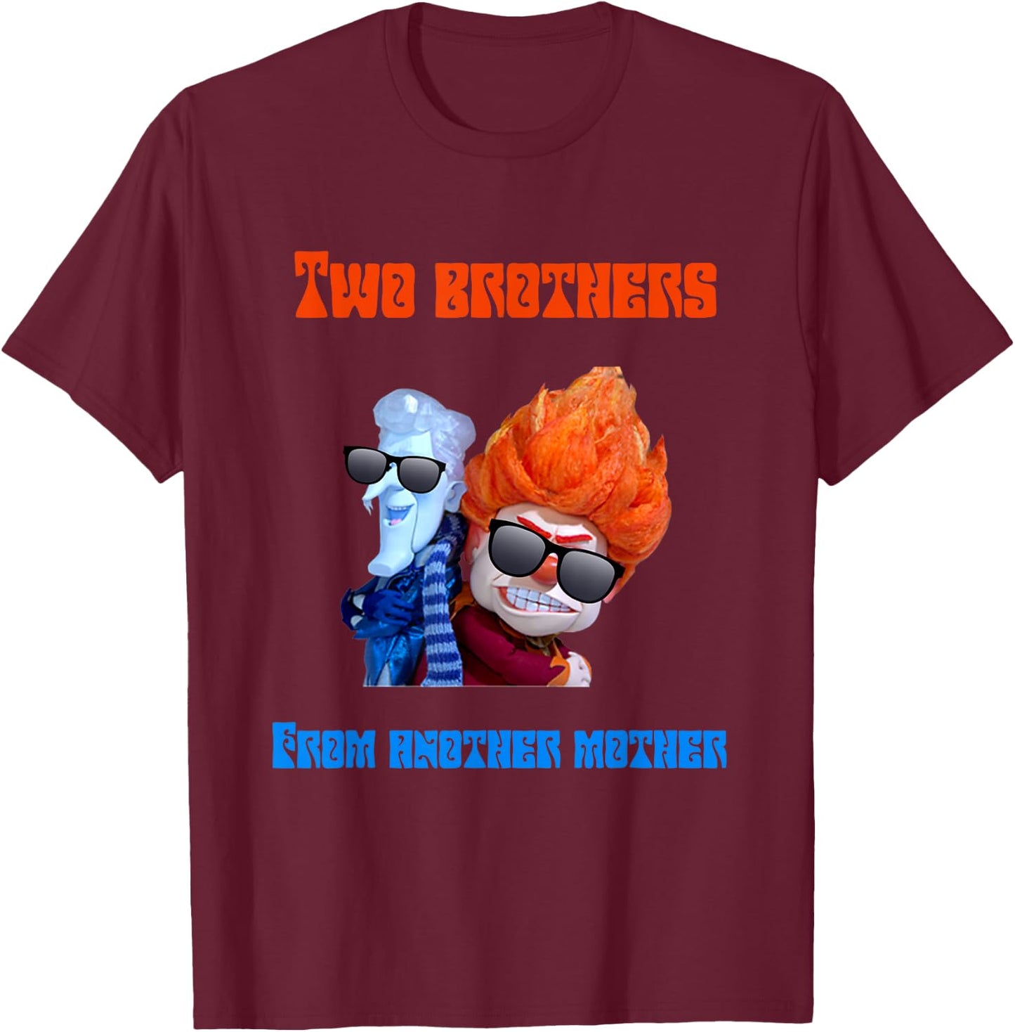 Funny Hot and Cold Weather Miser Brothers Novelty T-Shirt - T-Shirt | Maroon