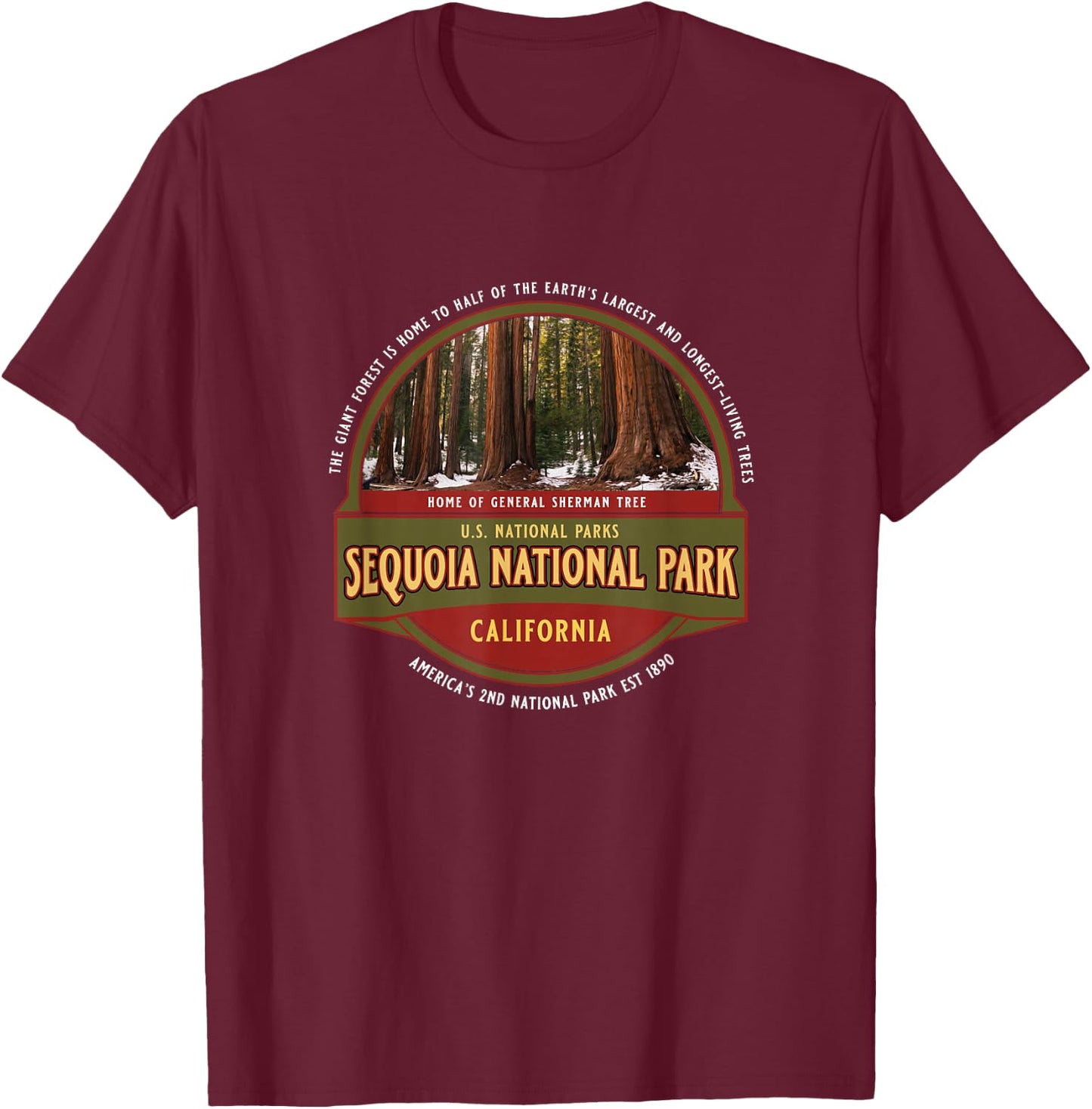 Sequoia National Park Giant Forest General Sherman Tree T-Shirt - T-Shirt | Maroon