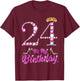 It's My 24th Birthday Queen Tiara Shoes 24 Yrs Old Bday Gift T-Shirt - T-Shirt | Maroon