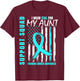 Support Squad I Wear Teal For My Aunt Ovarian Cancer Flag T-Shirt - T-Shirt | Maroon