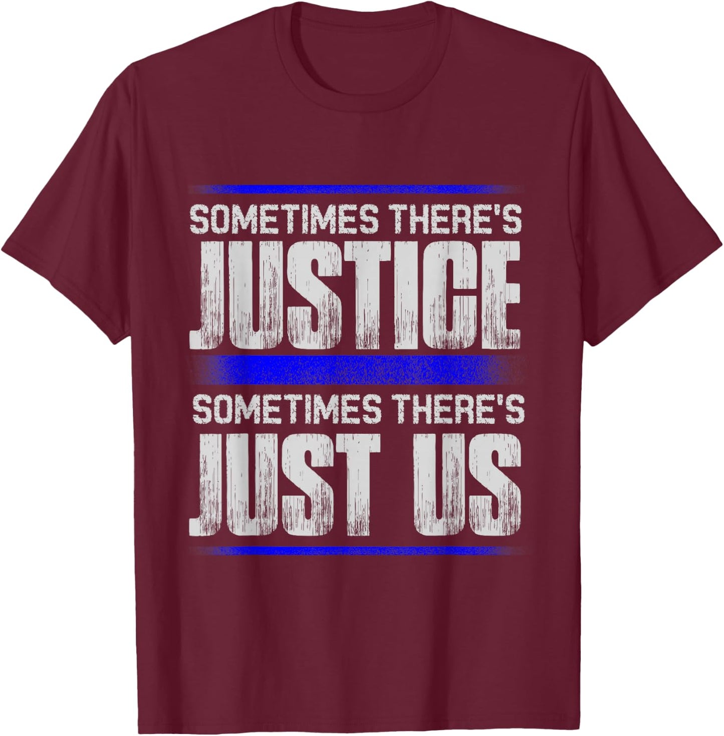 Justice For All T Shirts- Fairness Virtue Morality Shirt T-Shirt - T-Shirt | Maroon