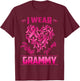 Breast Cancer Awareness Wear Pink For My Grammy T-Shirt - T-Shirt | Maroon