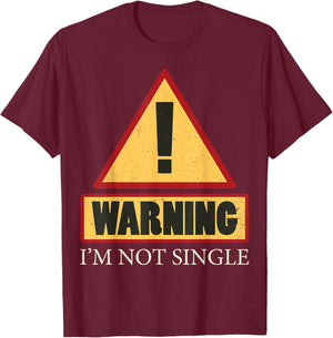 Sorry I'm Taken T Shirt- I'm Not Single Shirt T-Shirt - T-Shirt | Maroon