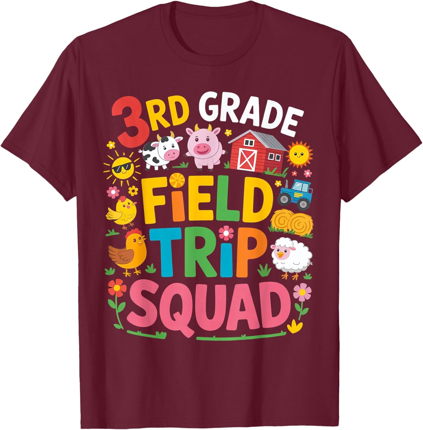 Farm Trip Field Trip Squad Farm Visit 3rd Grade T-Shirt - T-Shirt | Maroon