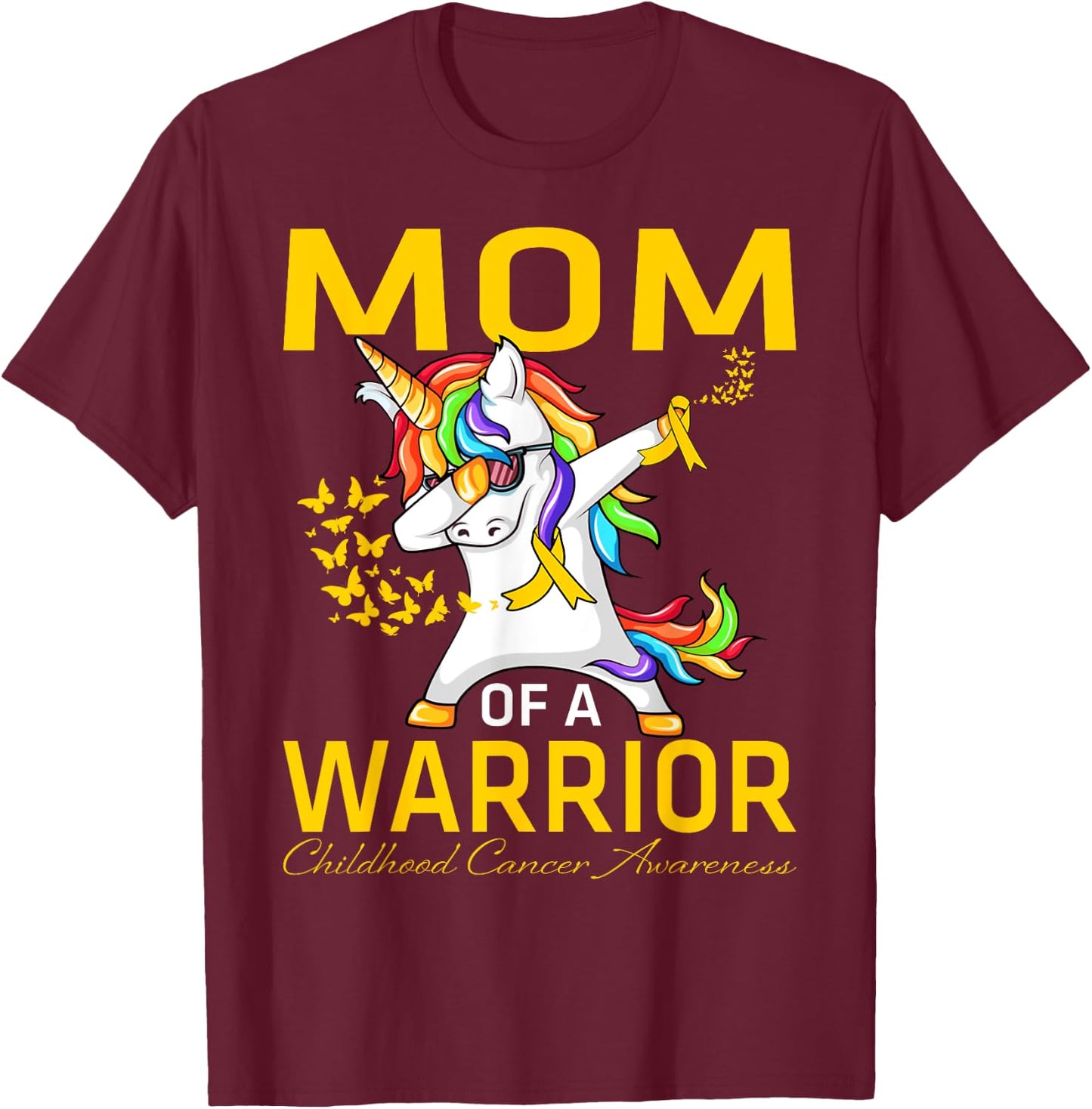 Mom Of A Warrior Childhood Cancer Awareness Unicorn T-Shirt - T-Shirt | Maroon