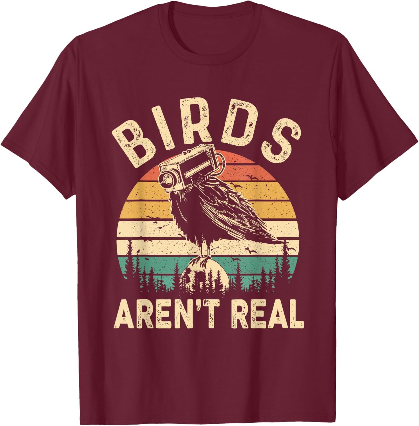 Funny Retro Vintage Birds Aren't Real Birds Spies Men Women T-Shirt - T-Shirt | Maroon