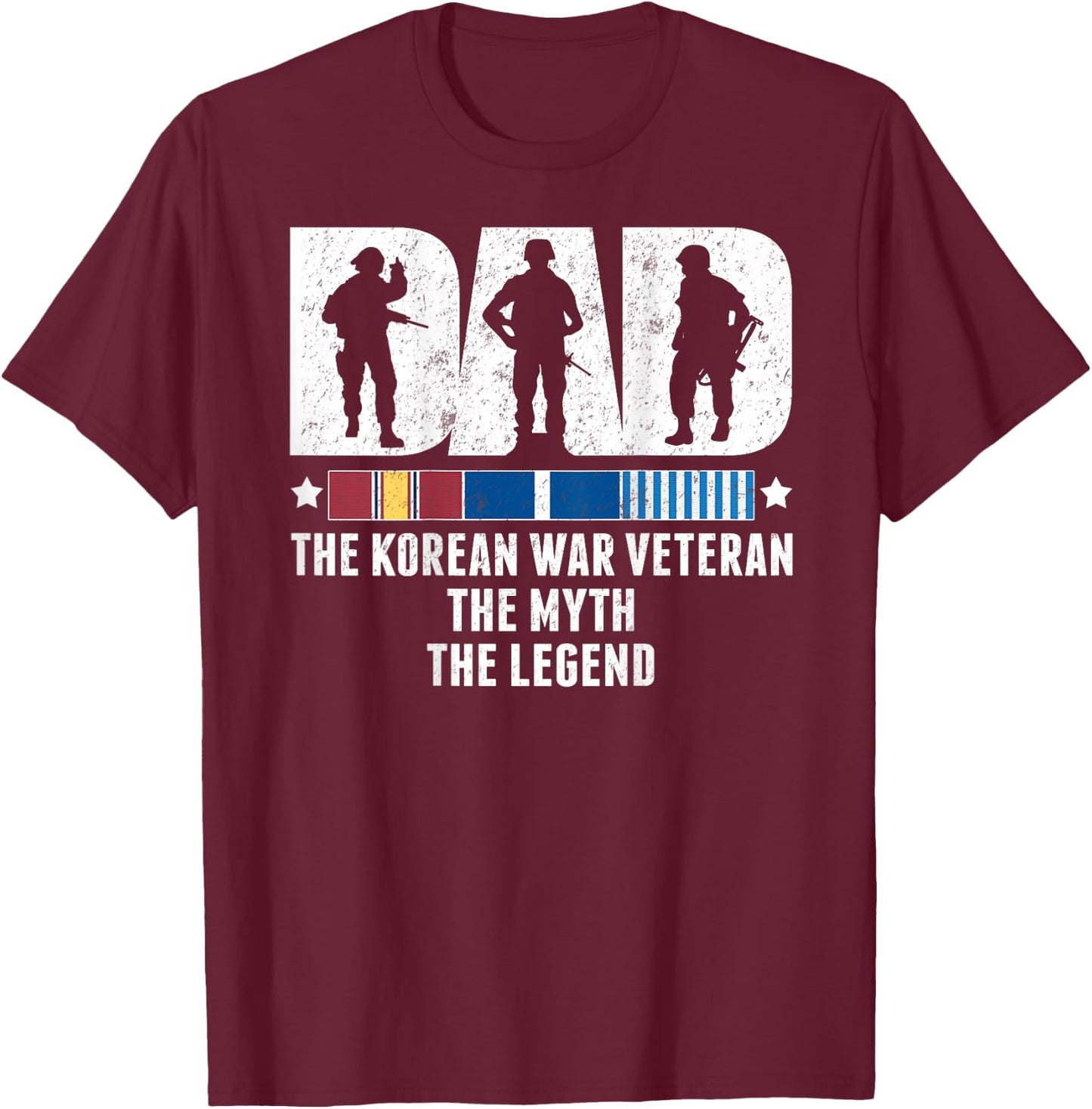 Dad A Korean War Veteran The Myth The Legend - Father Gifts T-Shirt - T-Shirt | Maroon
