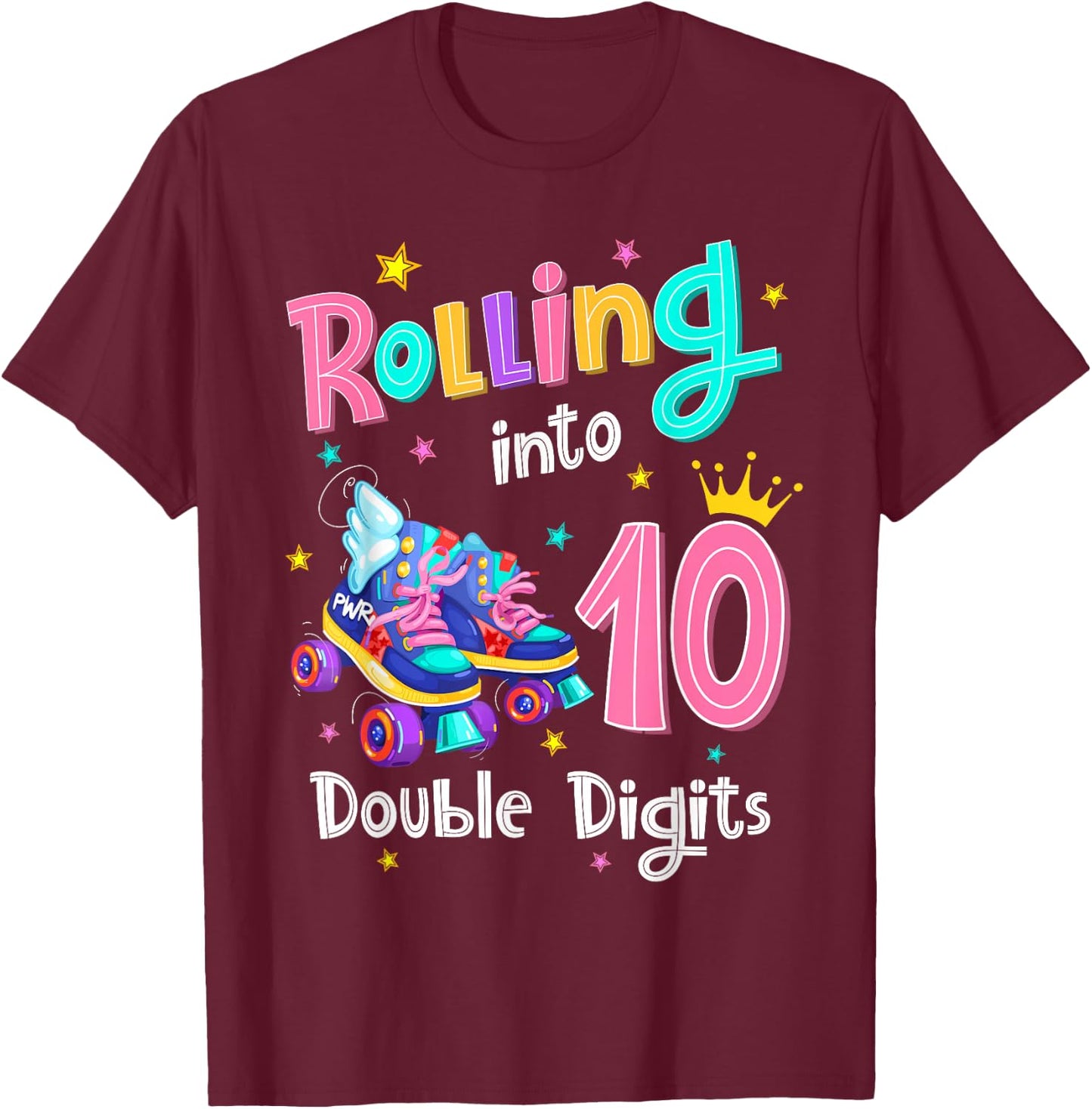 10th Birthday Girl Rolling Into 10 Years Old Double Digits T-Shirt - T-Shirt | Maroon