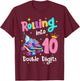 10th Birthday Girl Rolling Into 10 Years Old Double Digits T-Shirt - T-Shirt | Maroon