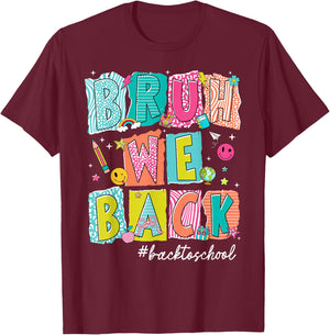 Back to School Bruh We Back Retro First Day Teacher Boy Girl T-Shirt - T-Shirt | Maroon