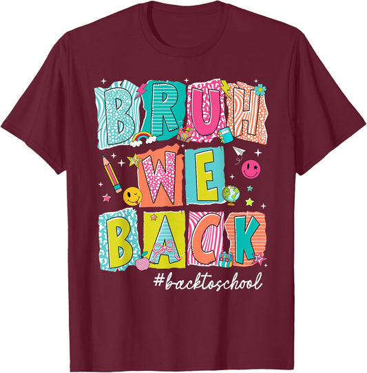 Back to School Bruh We Back Retro First Day Teacher Boy Girl T-Shirt - T-Shirt | Maroon