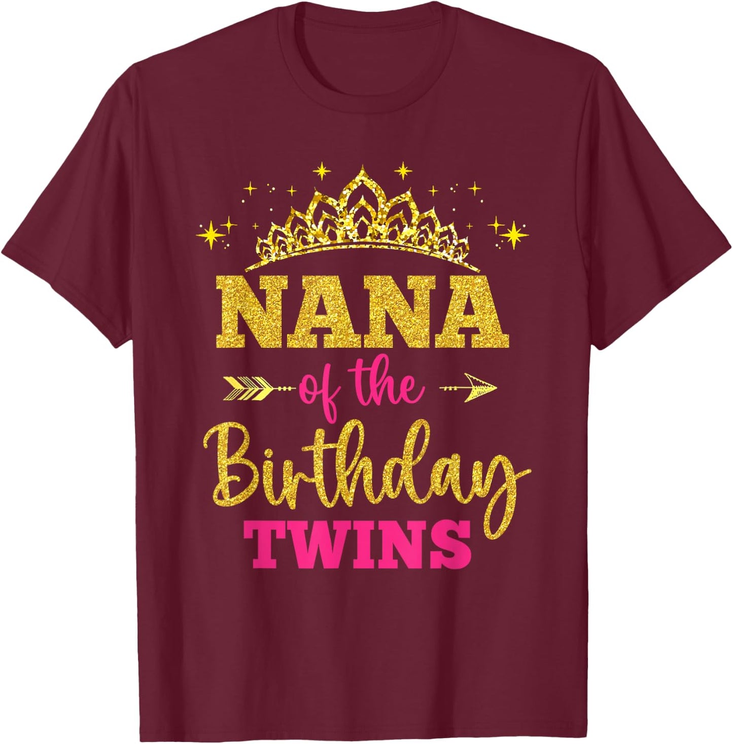 Nana Of The Birthday Twins Girl Princess Party Family T-Shirt - T-Shirt | Maroon