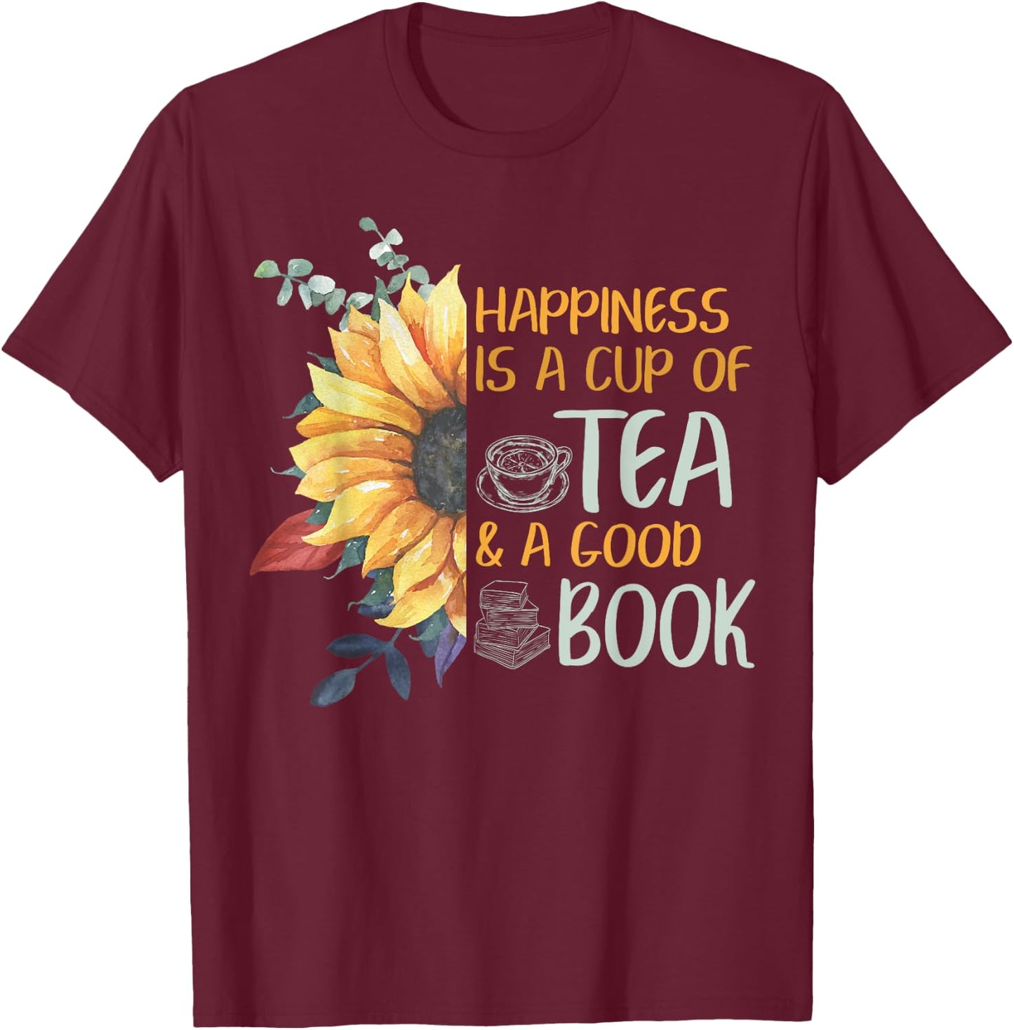 Book Nerd Tea Lover Reader Sayings Girls Women Love Books T-Shirt - T-Shirt | Maroon