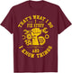That's What I Do I Fix Stuff And I Know Things Mechanic T-Shirt - T-Shirt | Maroon