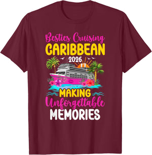 Besties Cruising Caribbean 2026 Making Memories T-Shirt - T-Shirt | Maroon