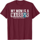 My Mom Is A Warrior Ovarian Cancer T-Shirt - T-Shirt | Maroon