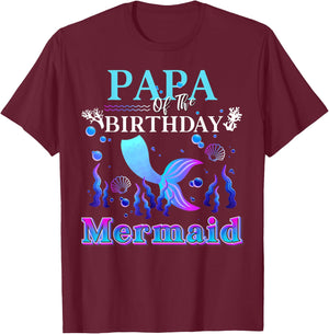 Papa of The Birthday Mermaid Matching Family Mermaid T-Shirt - T-Shirt | Maroon