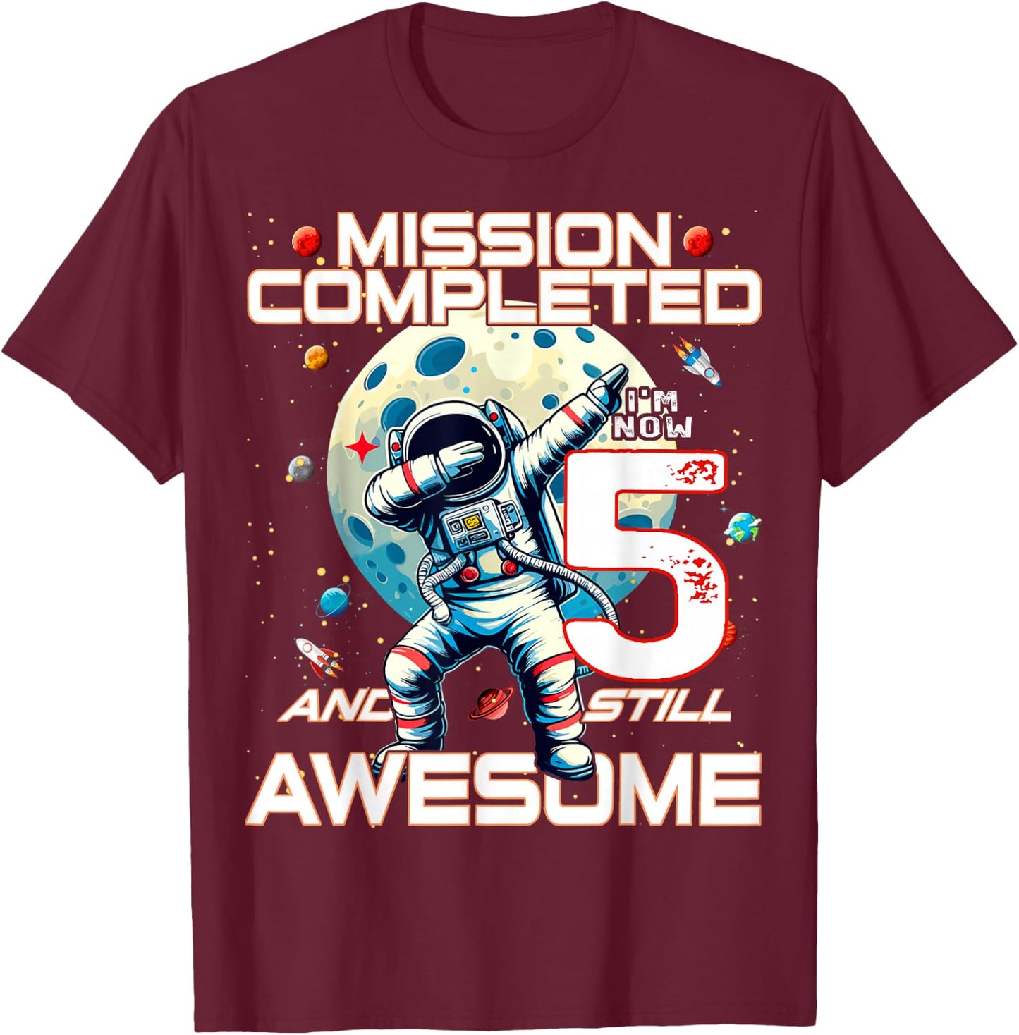 5th Birthday Astronaut Astronomy 5th Year Old Birthday T-Shirt - T-Shirt | Maroon