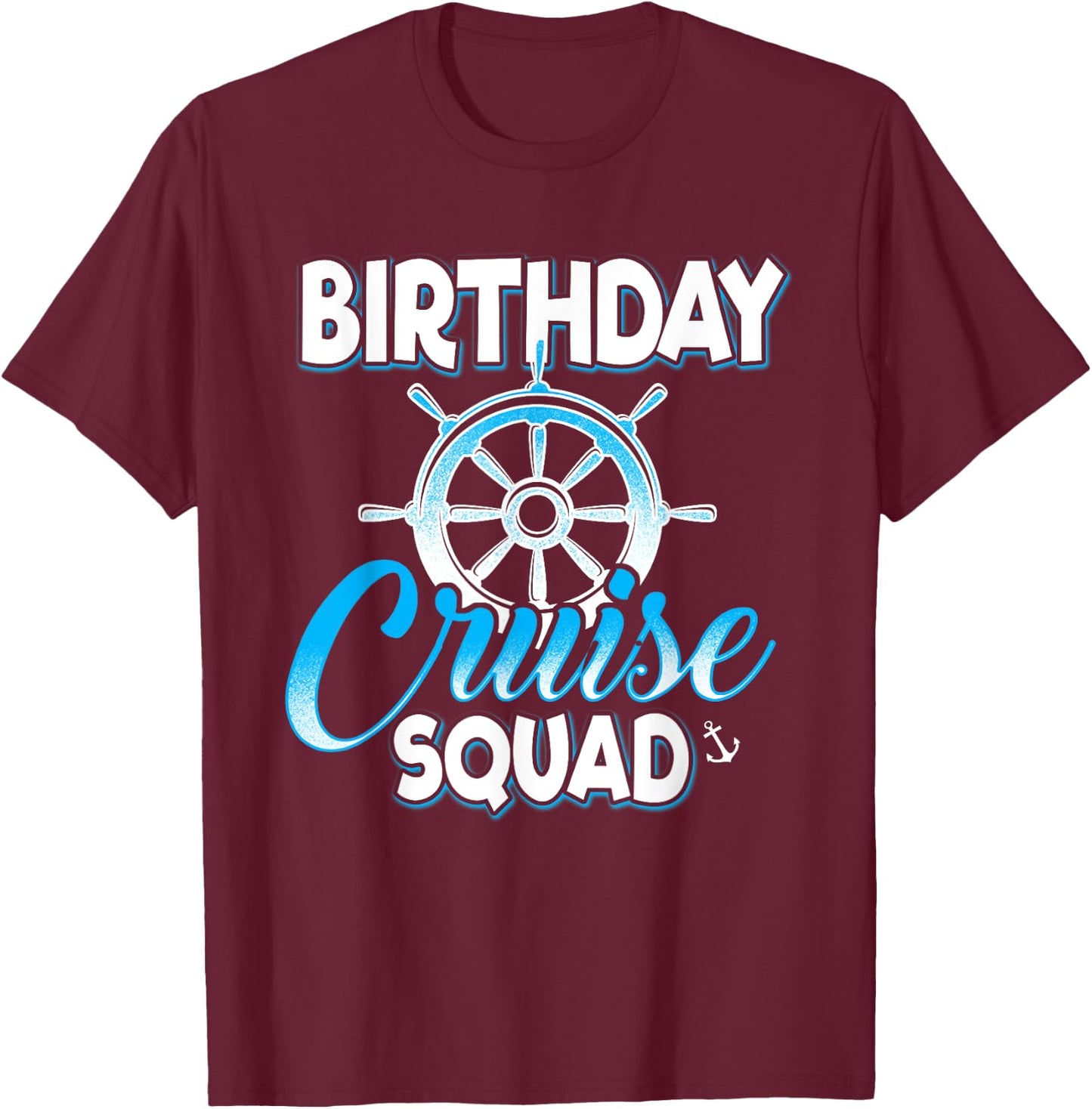 Birthday Cruise Squad Vacation Trip Group Couple Matching T-Shirt - T-Shirt | Maroon