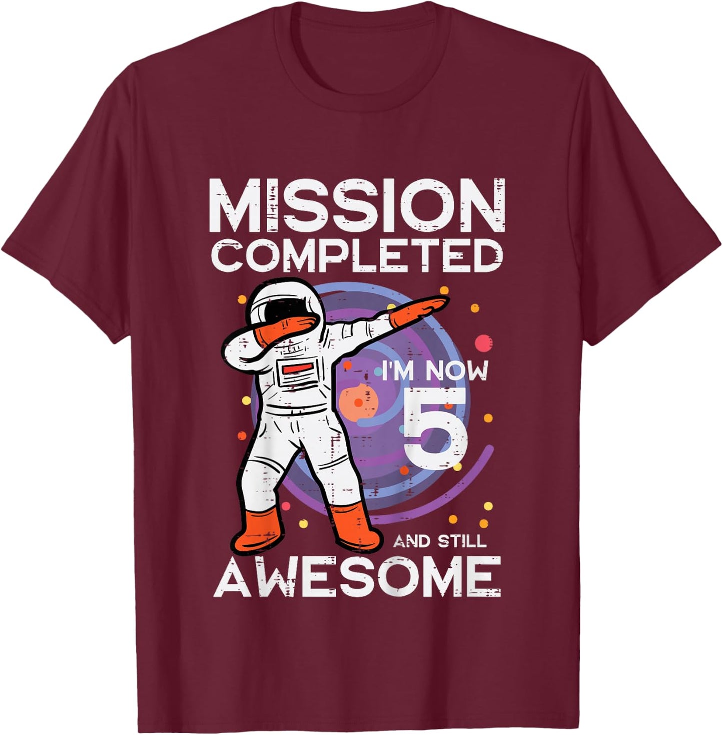 Kids 5th Birthday Astronaut Dab Mission Completed 5 Bday Boys Kid T-Shirt - T-Shirt | Maroon
