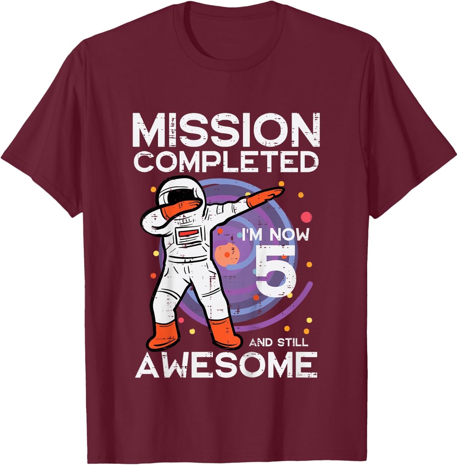 Kids 5th Birthday Astronaut Dab Mission Completed 5 Bday Boys Kid T-Shirt - T-Shirt | Maroon